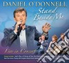 Daniel O'Donnell - Stand Beside Me - Live In Concert (3 Cd) cd