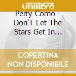 Perry Como - Don'T Let The Stars Get In Your Eyes cd