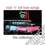 Rock'N'Roll Love Songs: The Collection / Various cd
