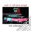 Rock'N'Roll Love Songs: The Collection / Various cd