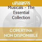 Musicals - The Essential Collection cd musicale di Musicals