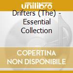 Drifters (The) - Essential Collection cd musicale di Drifters