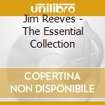 Jim Reeves - The Essential Collection cd