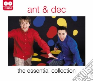 Ant & Dec - The Essential Collection (2 Cd) cd musicale di Ant & Dec