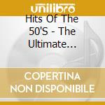 Hits Of The 50'S - The Ultimate Collection cd