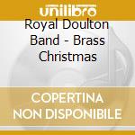 Royal Doulton Band - Brass Christmas cd