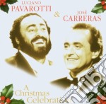 Luciano Pavarotti / Jose' Carreras - A Christmas Celebration