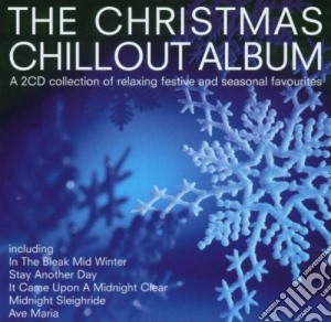 Christmas Chillout Album (The) / Various (2 Cd) cd musicale