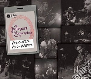 Fairport Convention - Access All Areas (2 Cd) cd musicale di Fairport Convention
