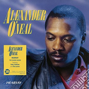 Alexander O'Neal - Hearsay cd musicale di Alexander E O'Neal