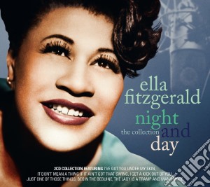 Ella Fitzgerald - Night & Day - The Collection (2 Cd) cd musicale di Ella Fitzgerald