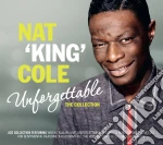 Nat King Cole - Unforgettable - The Collection (2 Cd) cd