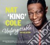 Nat King Cole - Unforgettable - The Collection (2 Cd) cd musicale di Nat King Cole