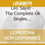 Leo Sayer - The Complete Uk Singles Collection 1973-1986 (30 Cd)