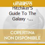 Hitchiker'S Guide To The Galaxy - Tertiary Phase cd