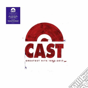 (LP Vinile) Cast - Greatest Hits 1995-2017 lp vinile di Cast