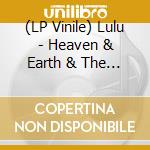 (LP Vinile) Lulu - Heaven & Earth & The Stars vinile