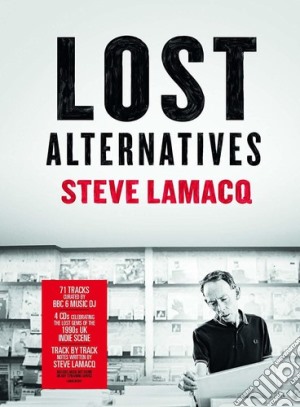 Steve Lamacq: Lost Alternatives (4 Cd) cd musicale di Demon Records