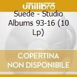 Suede - Studio Albums 93-16 (10 Lp) cd