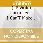 (LP Vinile) Laura Lee - I Can'T Make It Alone - Laura Lee vinile