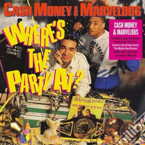 (LP Vinile) Cash Money & Marvelous - Where's The Party At! lp vinile