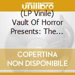 (LP Vinile) Vault Of Horror Presents: The Gates Of Hell Trilogy (3 Lp) lp vinile