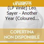 (LP Vinile) Leo Sayer - Another Year (Coloured Vinyl) vinile