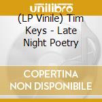 (LP Vinile) Tim Keys - Late Night Poetry vinile