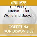 (LP Vinile) Marion - This World and Body (180g Translucent Gold Vinyl) lp vinile