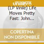 (LP Vinile) Life Moves Pretty Fast: John Hughes Mixtapes / Var (2 Lp) lp vinile