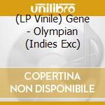(LP Vinile) Gene - Olympian (Indies Exc) vinile