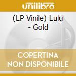 (LP Vinile) Lulu - Gold lp vinile