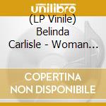 (LP Vinile) Belinda Carlisle - Woman & A Man: 25Th Anniversary (3 Lp) vinile