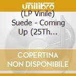 (LP Vinile) Suede - Coming Up (25Th Anniversary Edition) 180G Clear Vinyl lp vinile