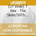 (LP Vinile) T Rex - The Slider/50Th Anniversary/Picture Disc vinile