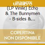(LP Vinile) Echo & The Bunnymen - B-sides & Live (2001-2005) (Clear Vinyl) (2 Lp) vinile