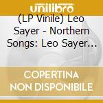 (LP Vinile) Leo Sayer - Northern Songs: Leo Sayer Sings The Beatles (2 Lp) vinile