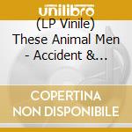 (LP Vinile) These Animal Men - Accident & Emergency vinile