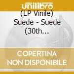 (LP Vinile) Suede - Suede (30th Anniversary Edition) (half-speed master edition 180g) vinile