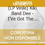 (LP Vinile) Kiki Band Dee - I'Ve Got The Music In Me vinile