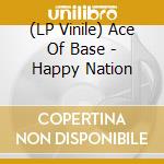(LP Vinile) Ace Of Base - Happy Nation vinile