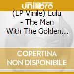 (LP Vinile) Lulu - The Man With The Golden Gun/50Th Anniversary (12') (Picture Disc) (Rsd 2024) vinile