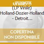 (LP Vinile) Holland-Dozier-Holland - Detroit 1969-1977 / Various (4 Lp) vinile