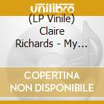 (LP Vinile) Claire Richards - My Wildest Dreams vinile
