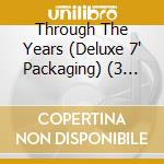Through The Years (Deluxe 7' Packaging) (3 Cd) cd