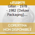 Gillan - 1978 - 1982 (Deluxe Packaging) (1000 Signed) (7 Cd) cd