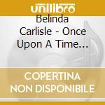 Belinda Carlisle - Once Upon A Time In California cd