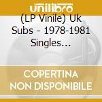 (LP Vinile) Uk Subs - 1978-1981 Singles (Coloured Vinyl 7 X 7' Box Set) vinile