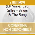 (LP Vinile) Labi Siffre - Singer & The Song vinile