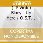 (LP Vinile) Bluey - Up Here / O.S.T. (Blue Splatter Vinyl) vinile
